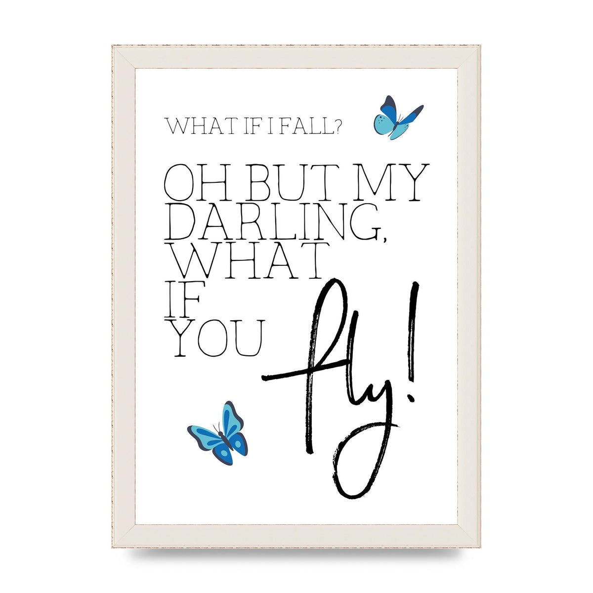 What If I Fall" Printed Poster - A4 framed