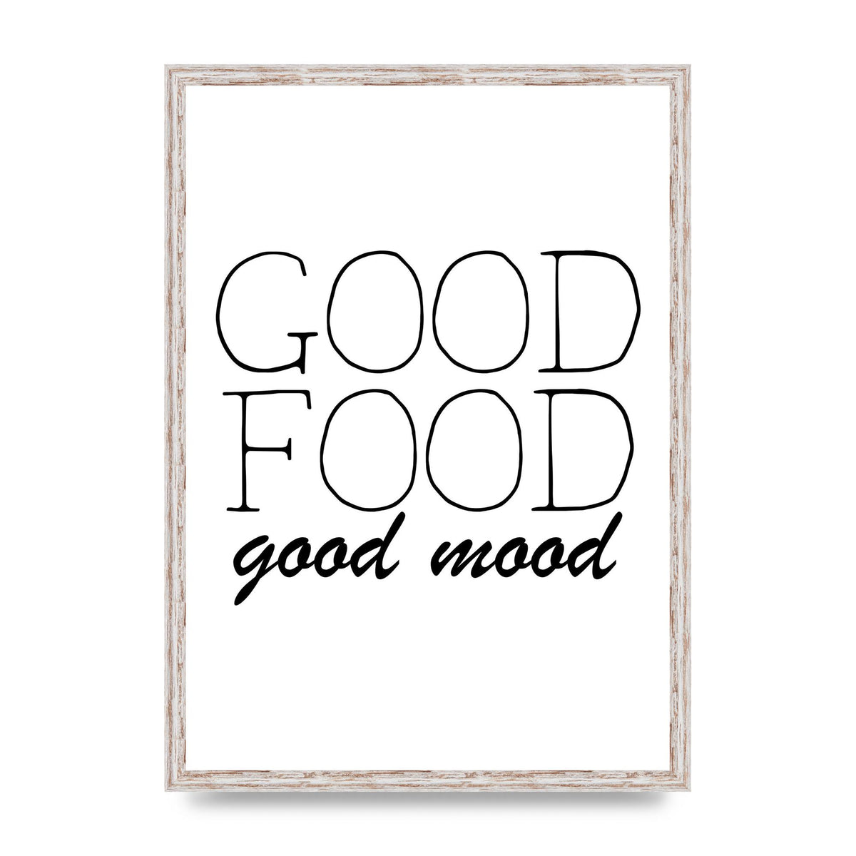 Good Food Good Mood" Art for the home - A2 framed