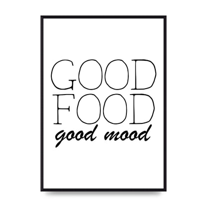 Good Food Good Mood" Art for the home - A2 framed