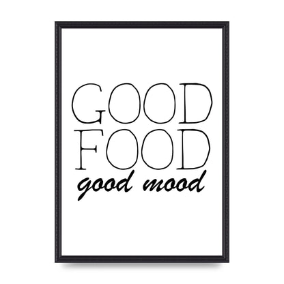 Good Food Good Mood" Art for the home - A2 framed