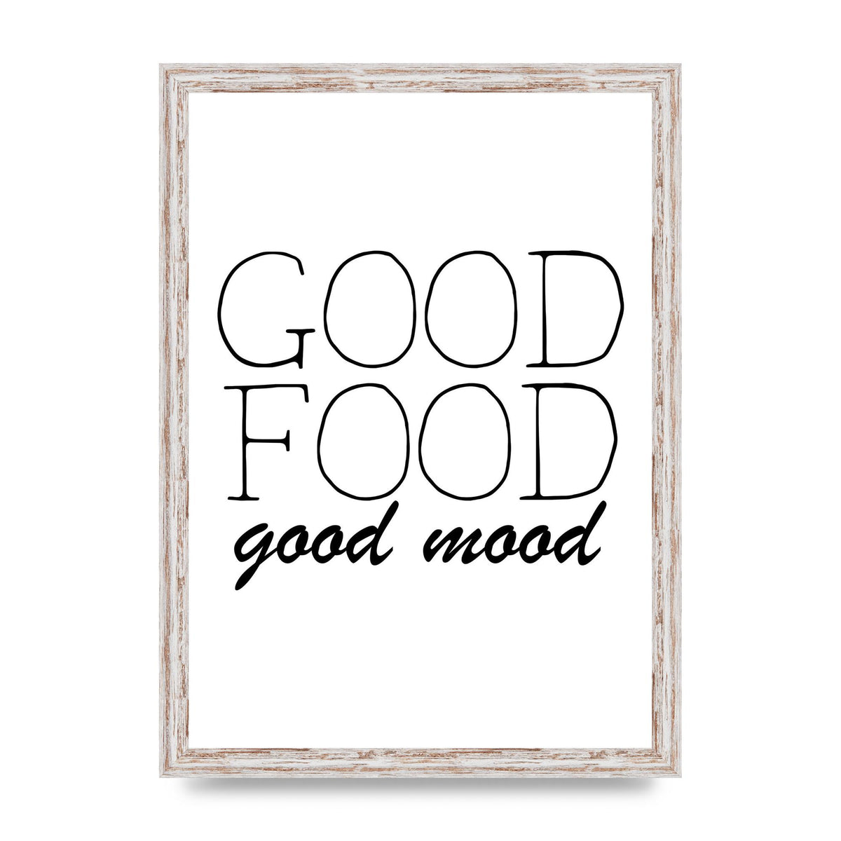 Good Food Good Mood" Art for the home - A3 framed