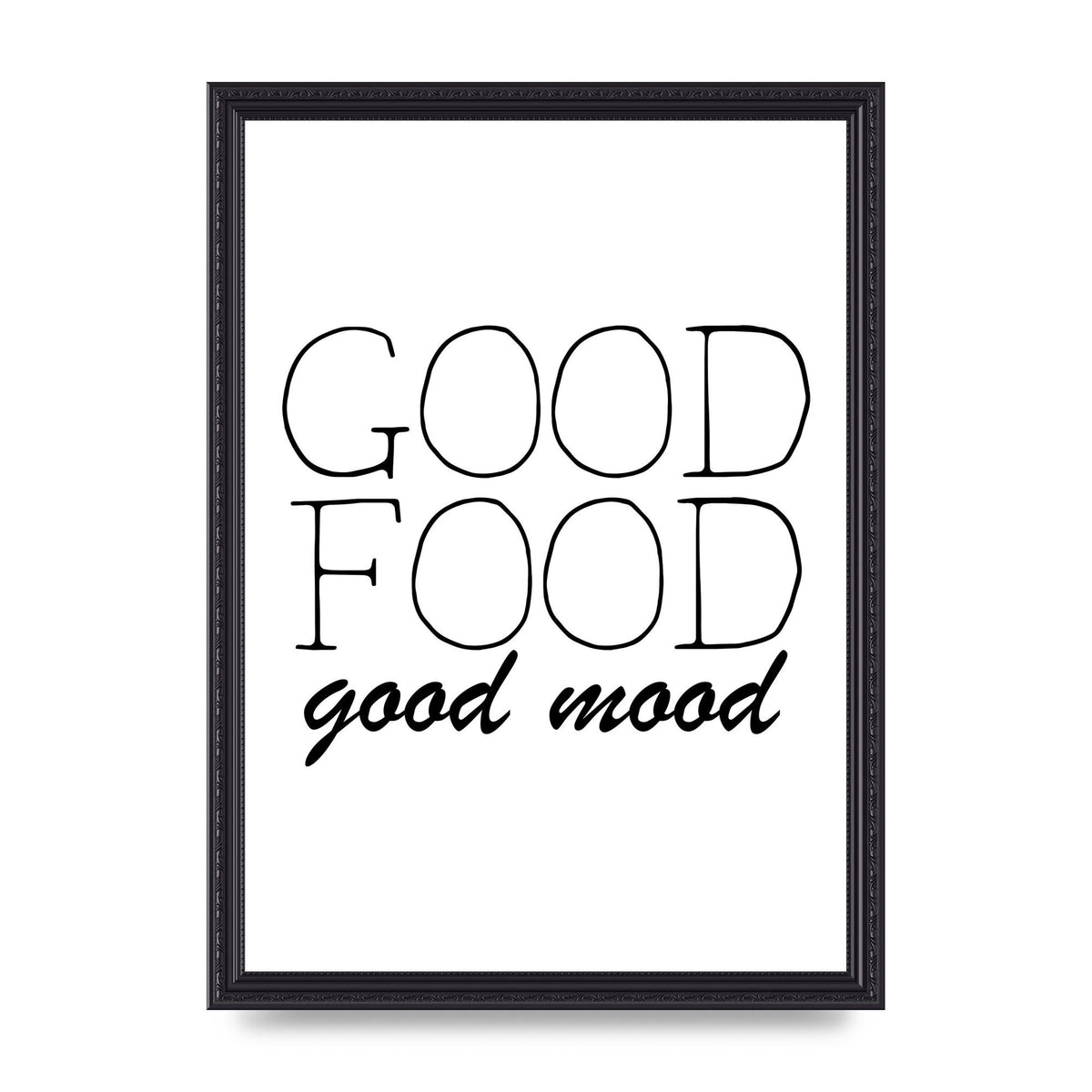 Good Food Good Mood" Art for the home - A3 framed