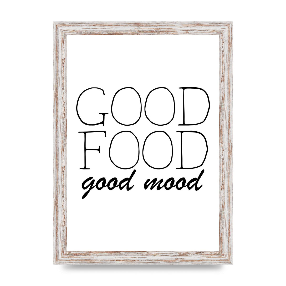 Good Food Good Mood" Art for the home - A4 framed