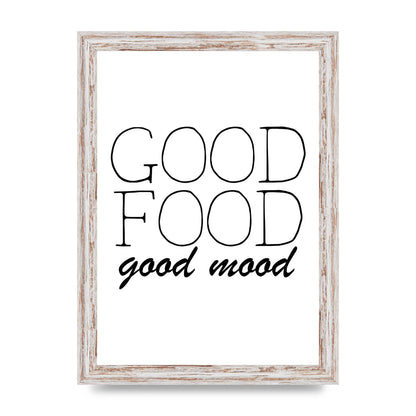 Good Food Good Mood" Art for the home - A4 framed