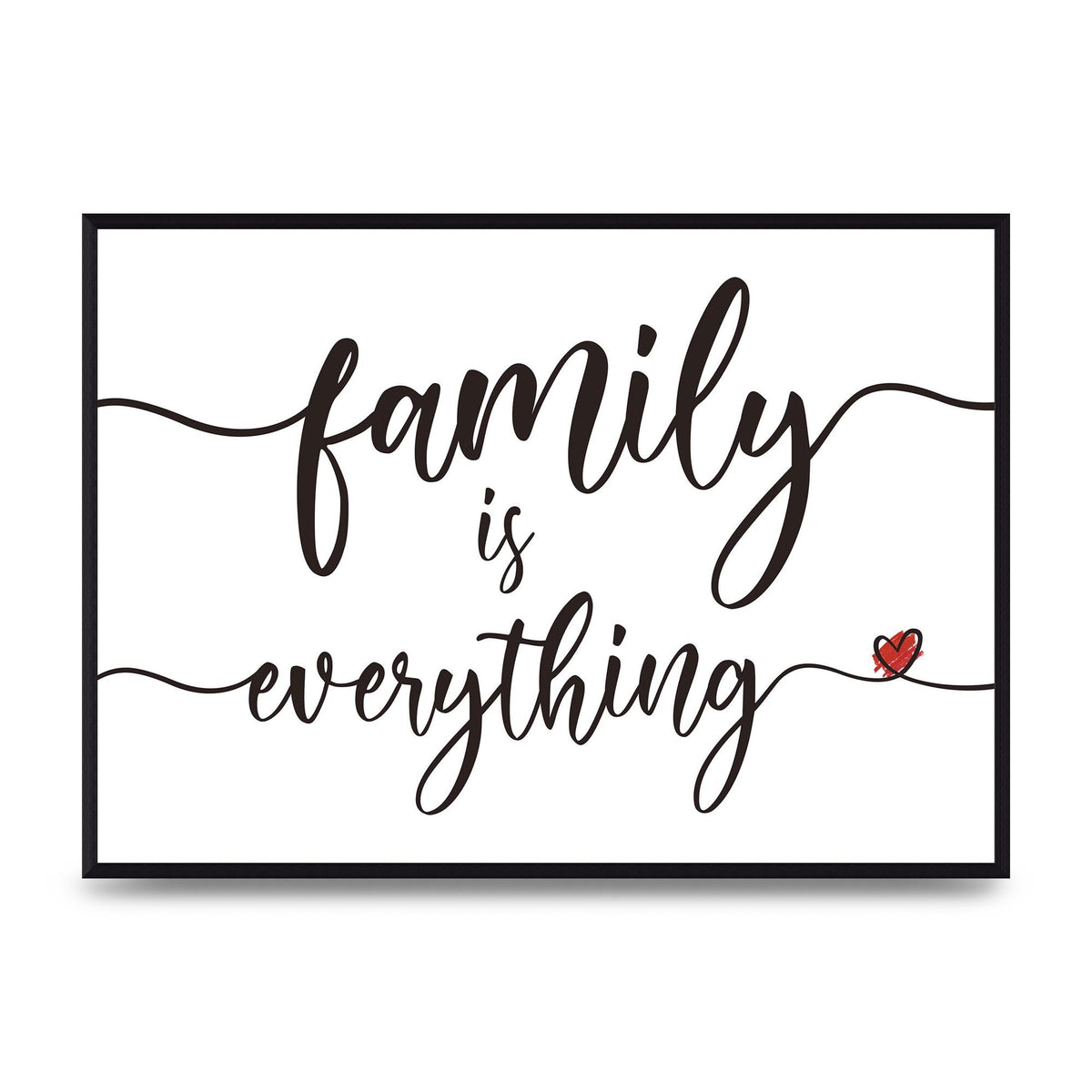 Family Is Everything" Wall Art - A2 framed