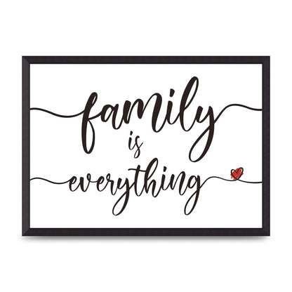 Family Is Everything" Wall Art - A2 framed