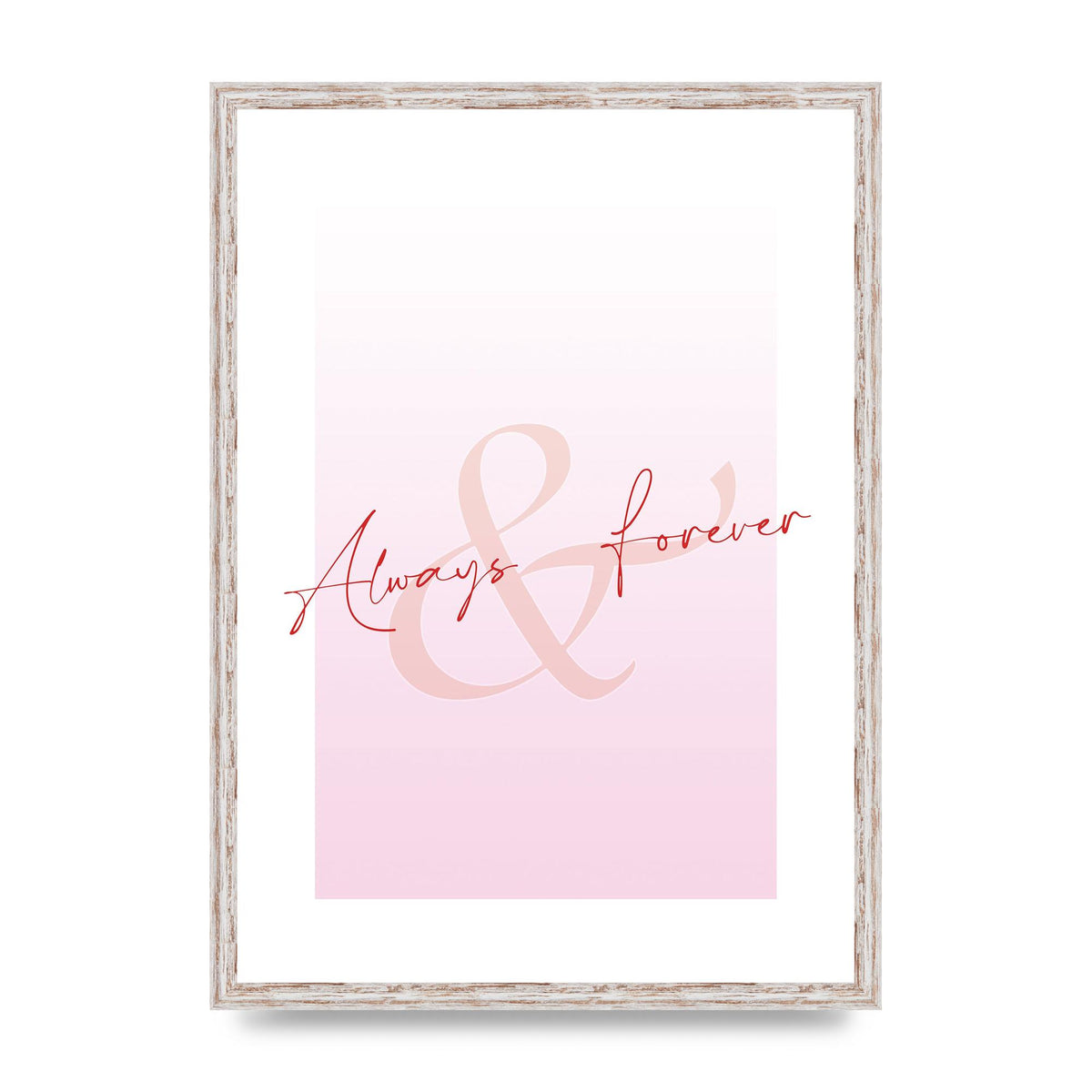 Always Forever" Art For The Home - A2 framed