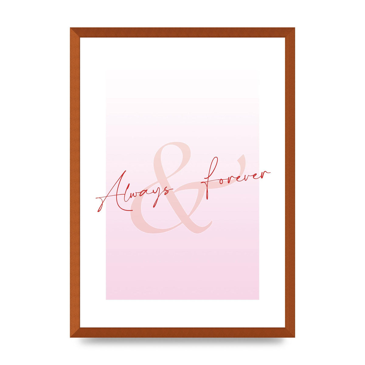Always Forever" Art For The Home - A2 framed
