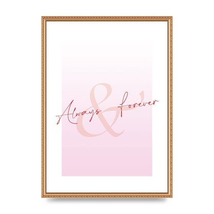 Always Forever" Art For The Home - A2 framed