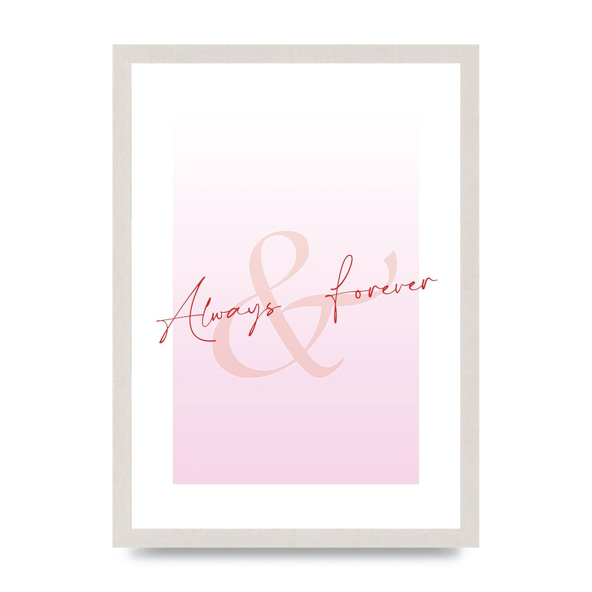 Always Forever" Art For The Home - A3 framed