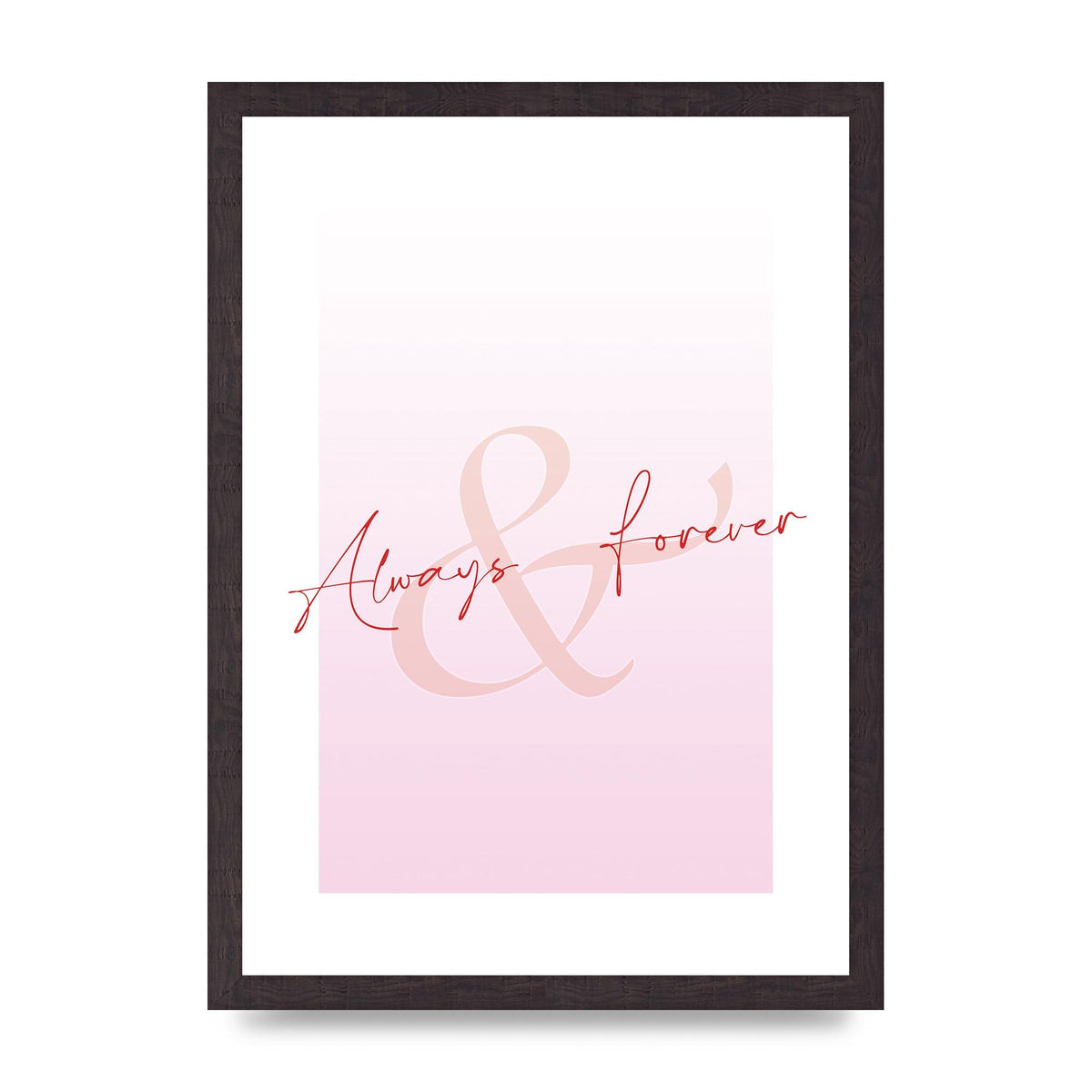 Always Forever" Art For The Home - A3 framed