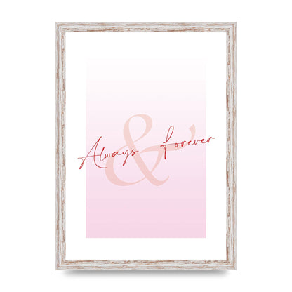 Always Forever" Art For The Home - A3 framed