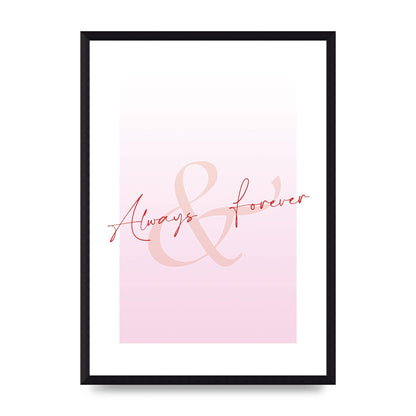 Always Forever" Art For The Home - A3 framed