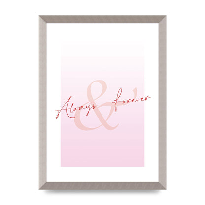 Always Forever" Art For The Home - A3 framed