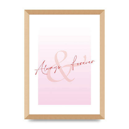 Always Forever" Art For The Home - A3 framed