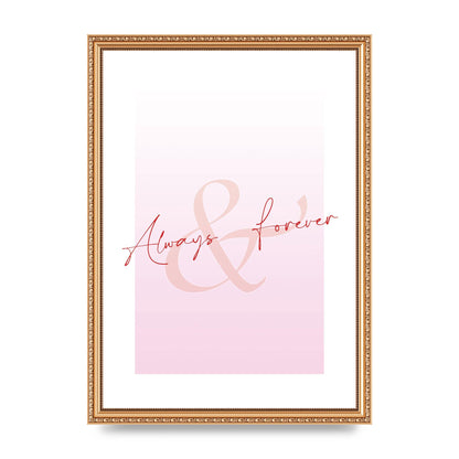 Always Forever" Art For The Home - A3 framed