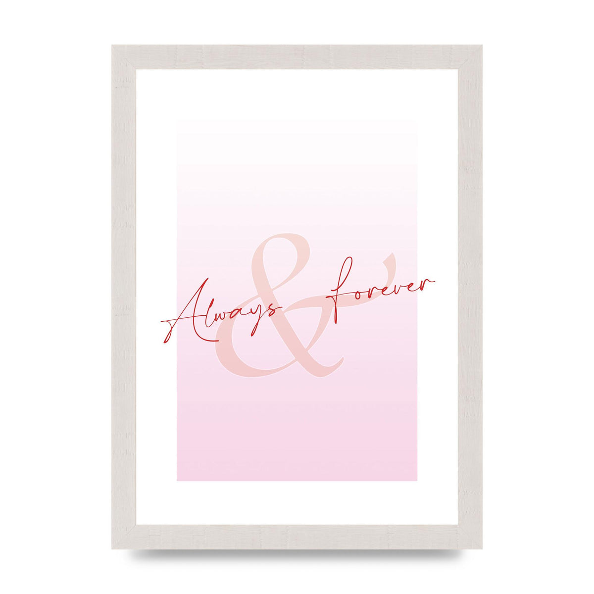 Always Forever" Art For The Home - A4 framed