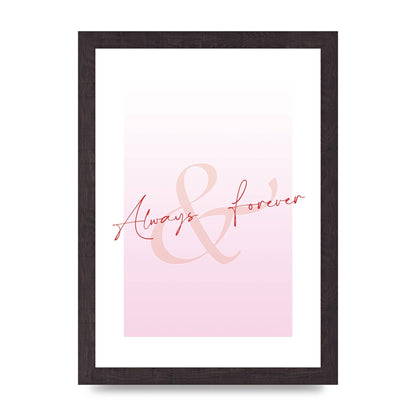 Always Forever" Art For The Home - A4 framed