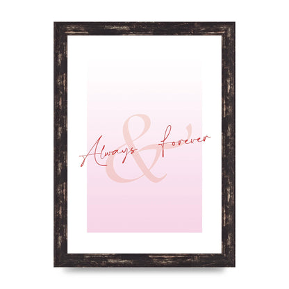 Always Forever" Art For The Home - A4 framed
