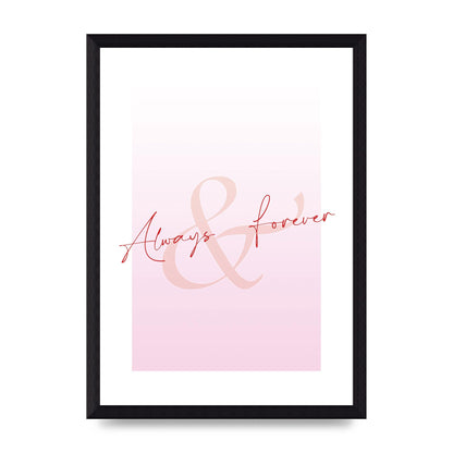 Always Forever" Art For The Home - A4 framed