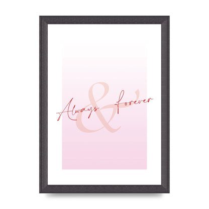 Always Forever" Art For The Home - A4 framed