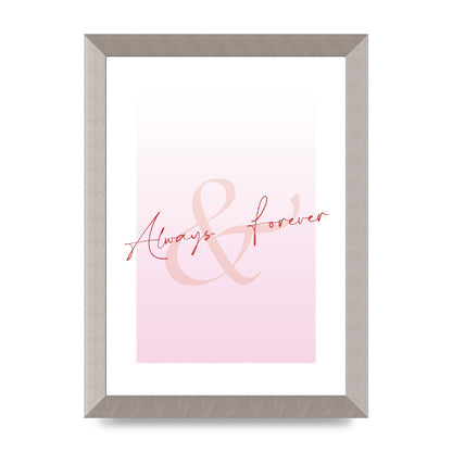Always Forever" Art For The Home - A4 framed