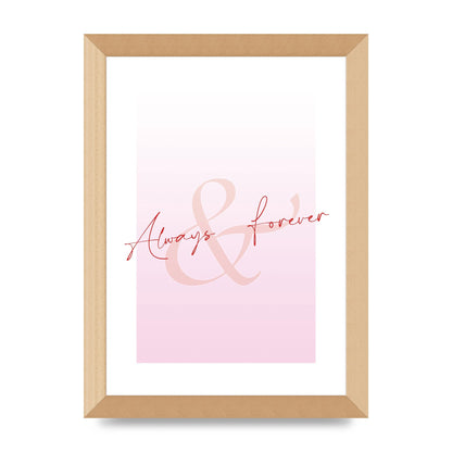Always Forever" Art For The Home - A4 framed