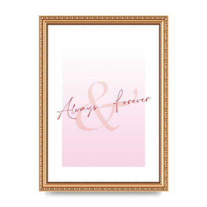 Always Forever" Art For The Home - A4 framed