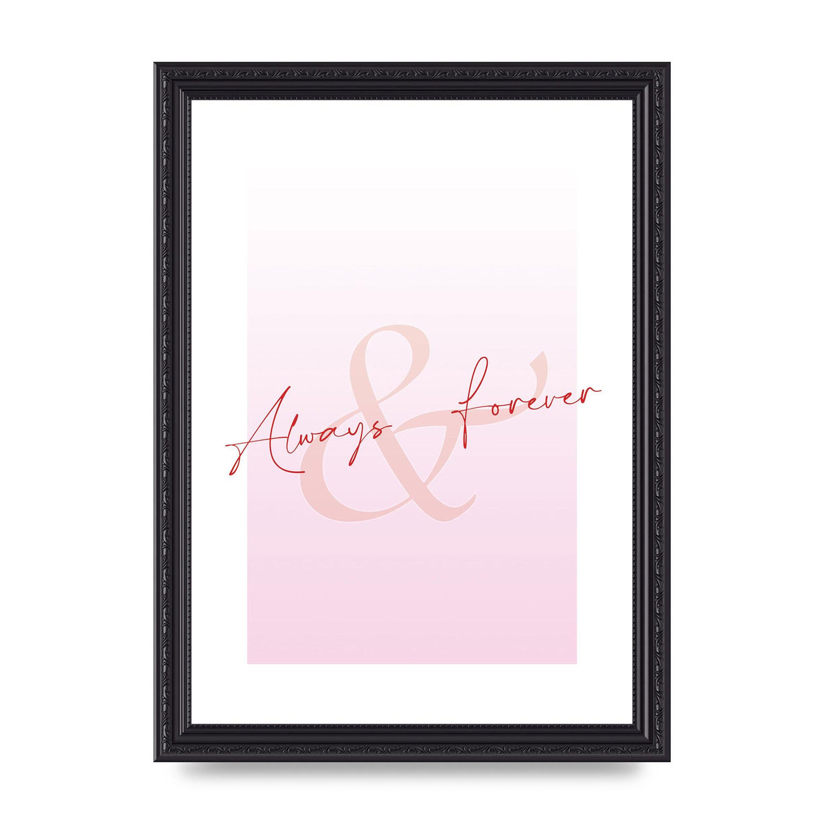 Always Forever" Art For The Home - A4 framed