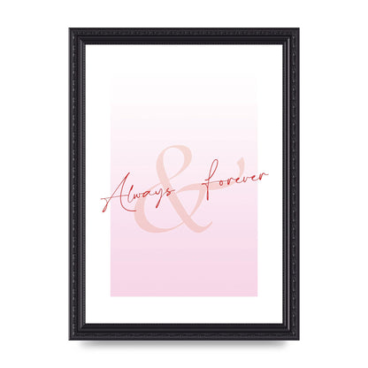 Always Forever" Art For The Home - A4 framed