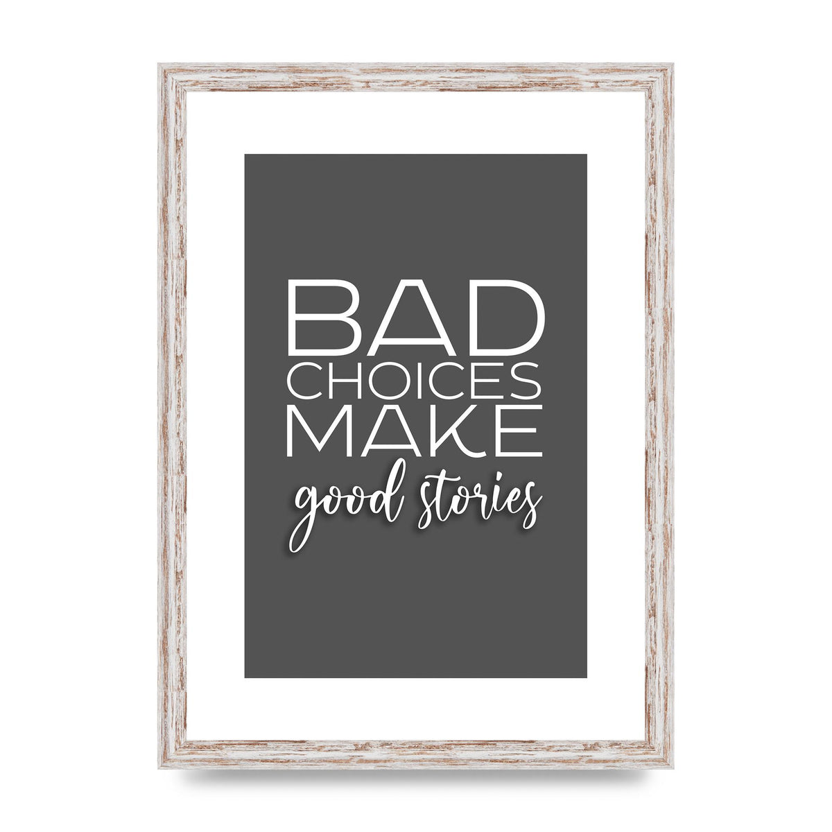 Bad Choices" Printed Poster - A3 framed