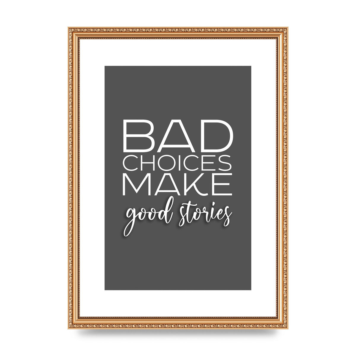 Bad Choices" Printed Poster - A3 framed