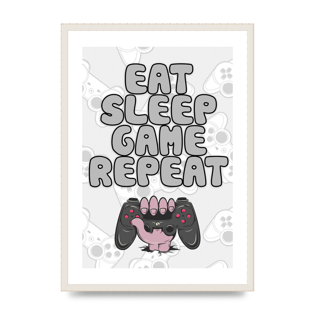 Eat Sleep Game Repeat" Printed Poster - A2 framed