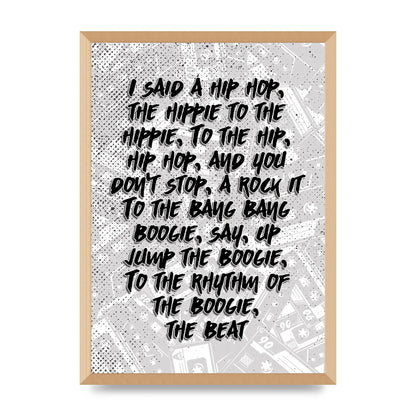 I Said A Hip Hop" Wall Art - A2 framed