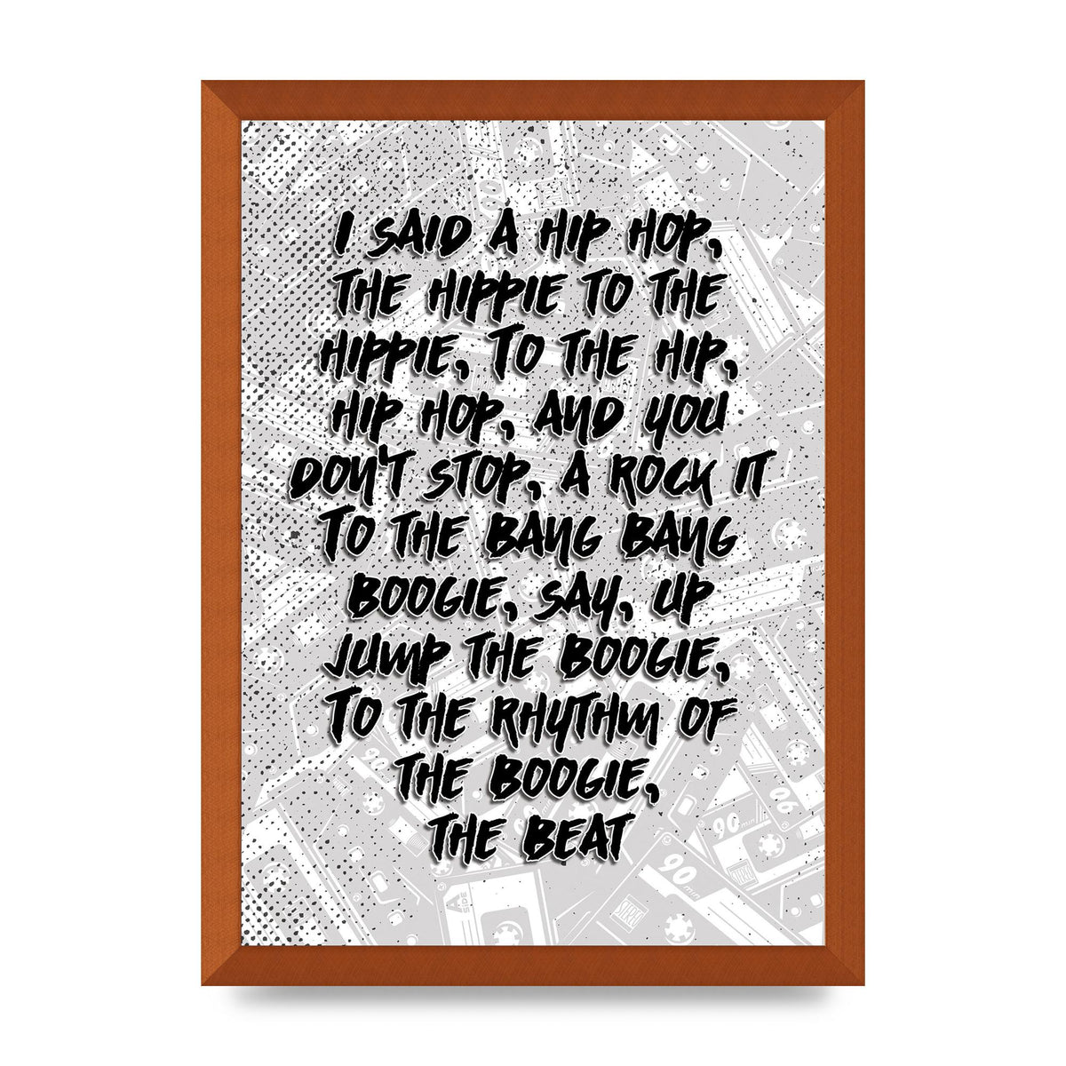 I Said A Hip Hop" Wall Art - A3 framed
