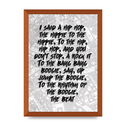 I Said A Hip Hop" Wall Art - A3 framed