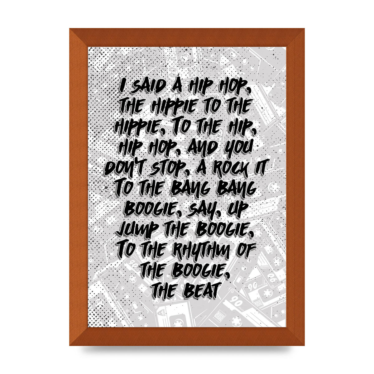 I Said A Hip Hop" Wall Art - A4 framed