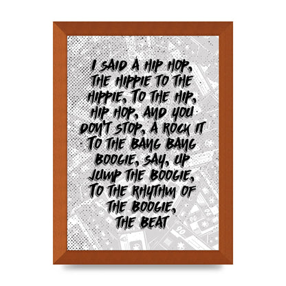 I Said A Hip Hop" Wall Art - A4 framed