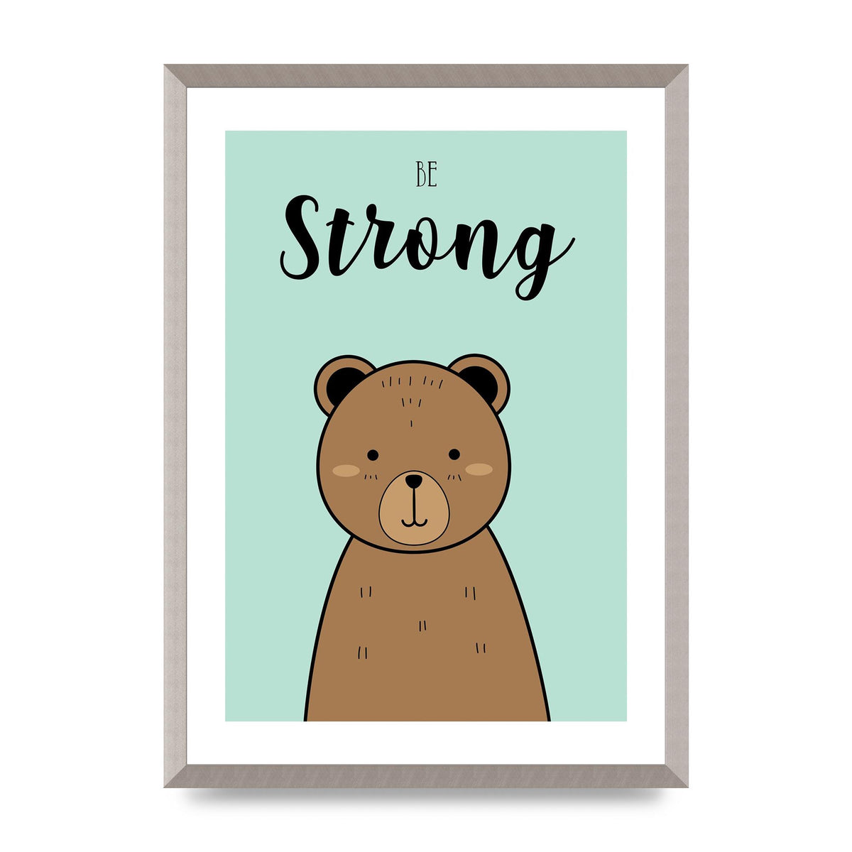 Be Strong Wall Art - A2 framed