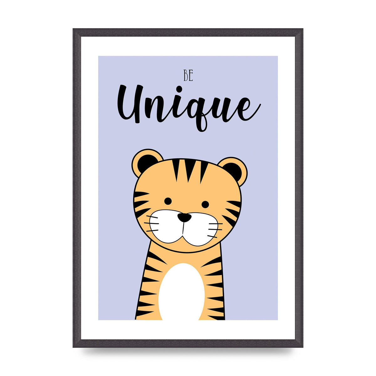 Be Unique Art For The Home - A2 framed