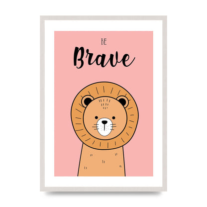 Be Brave Pink print in an A2 white saw cut grain frame