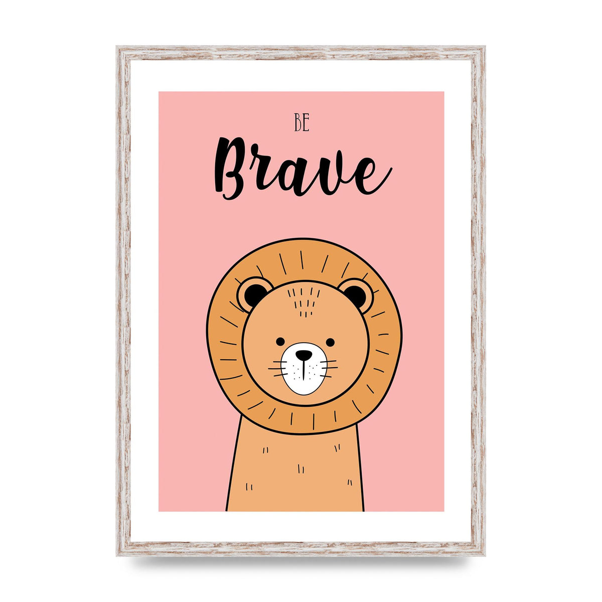Be Brave Art For The Home - A2 framed