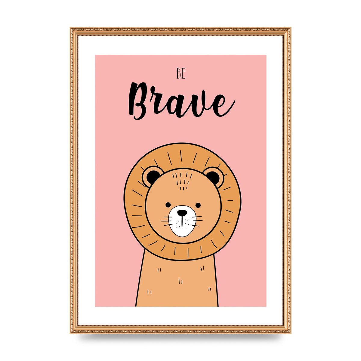 Be Brave Art For The Home - A2 framed