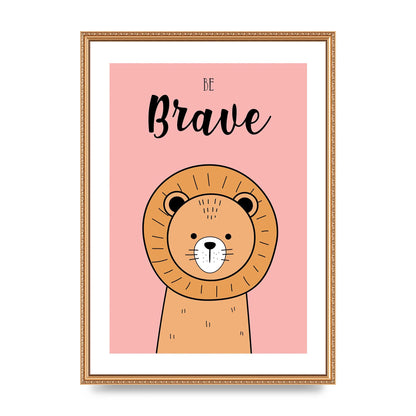 Be Brave Art For The Home - A2 framed