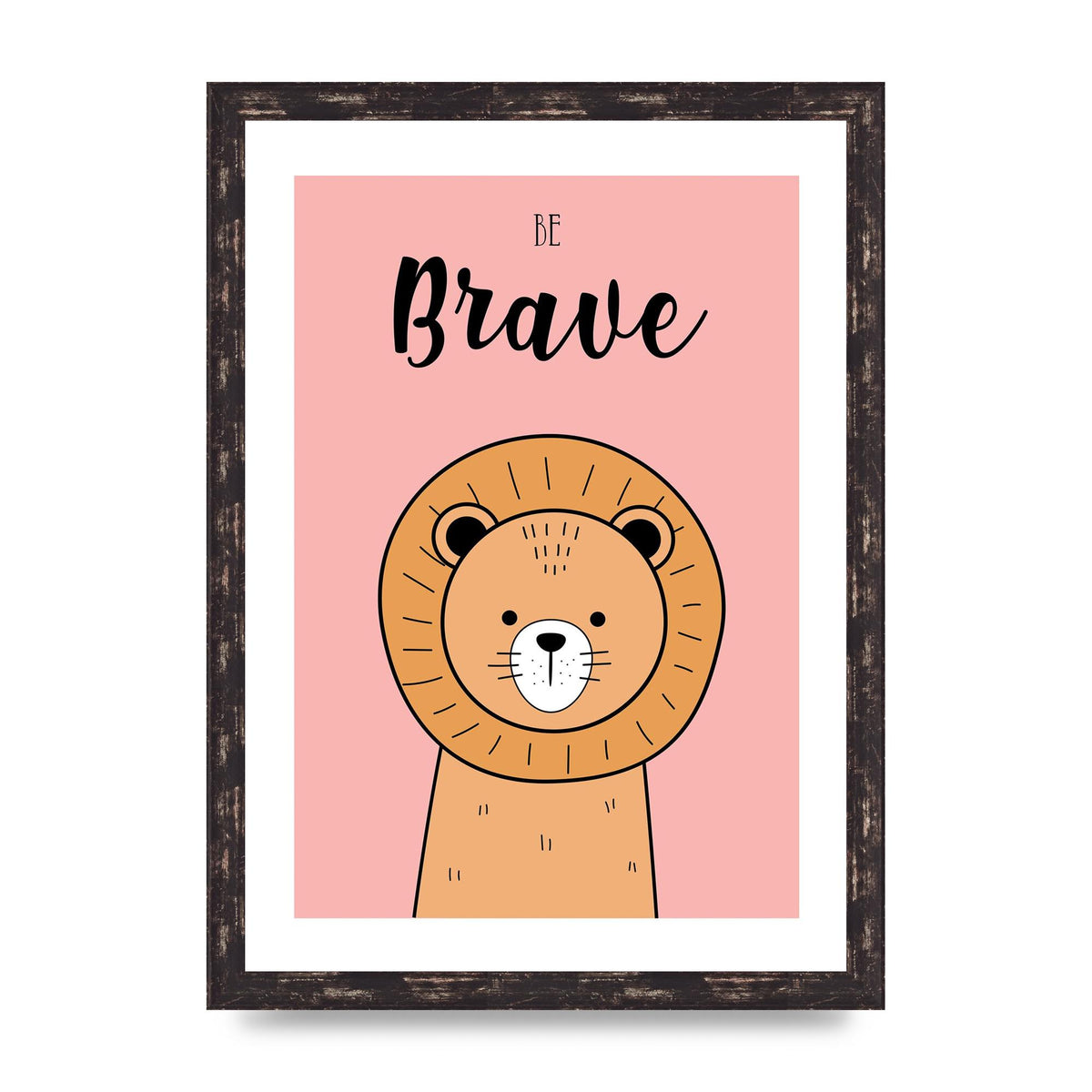Be Brave Art For The Home - A3 framed