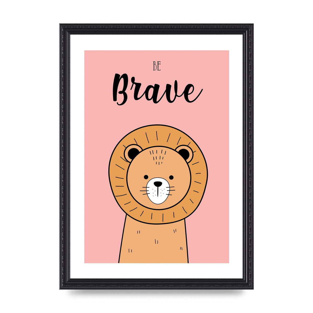 Be Brave Art For The Home - A3 framed