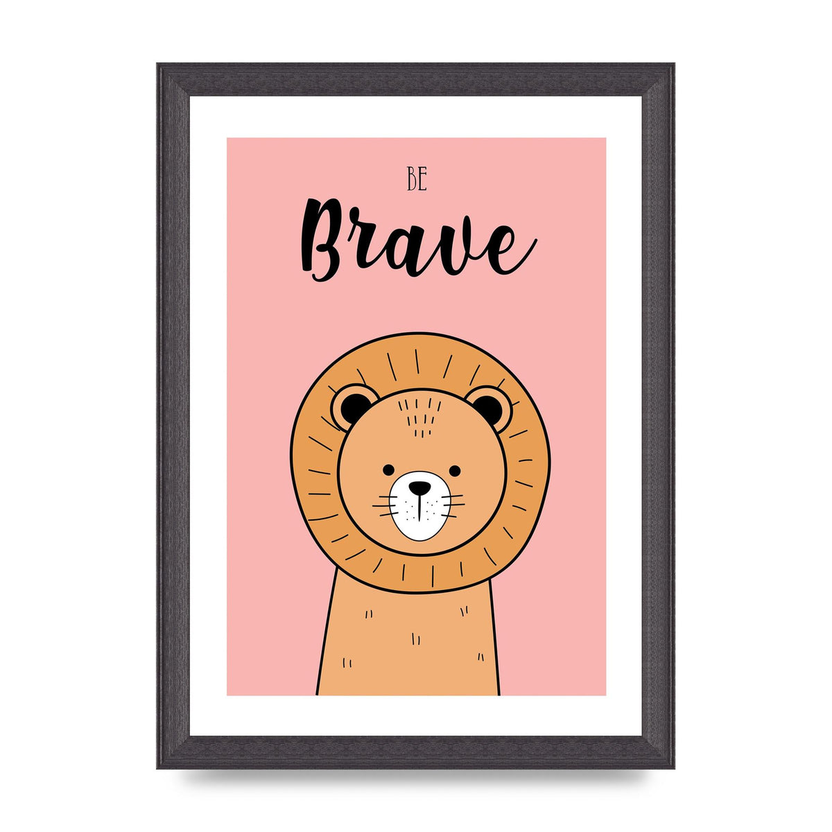 Be Brave Art For The Home - A4 framed