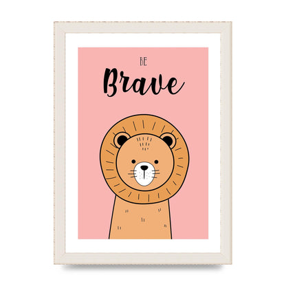 Be Brave Art For The Home - A4 framed