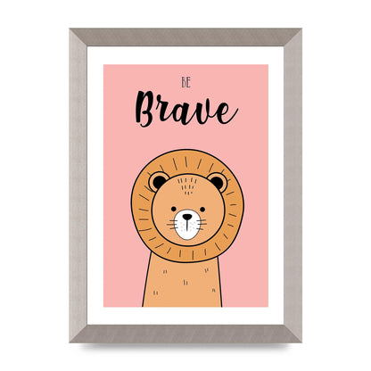 Be Brave Art For The Home - A4 framed