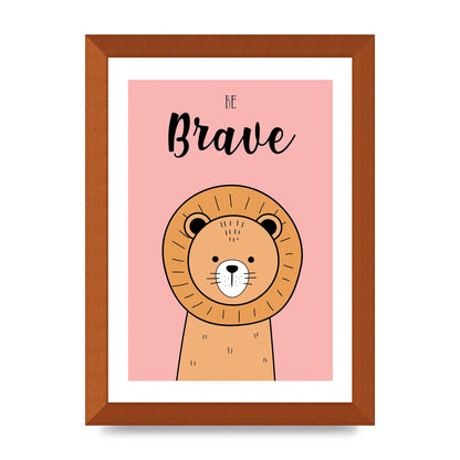 Be Brave Art For The Home - A4 framed